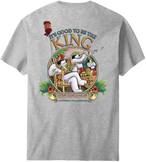 Good To Be King T-Shirt