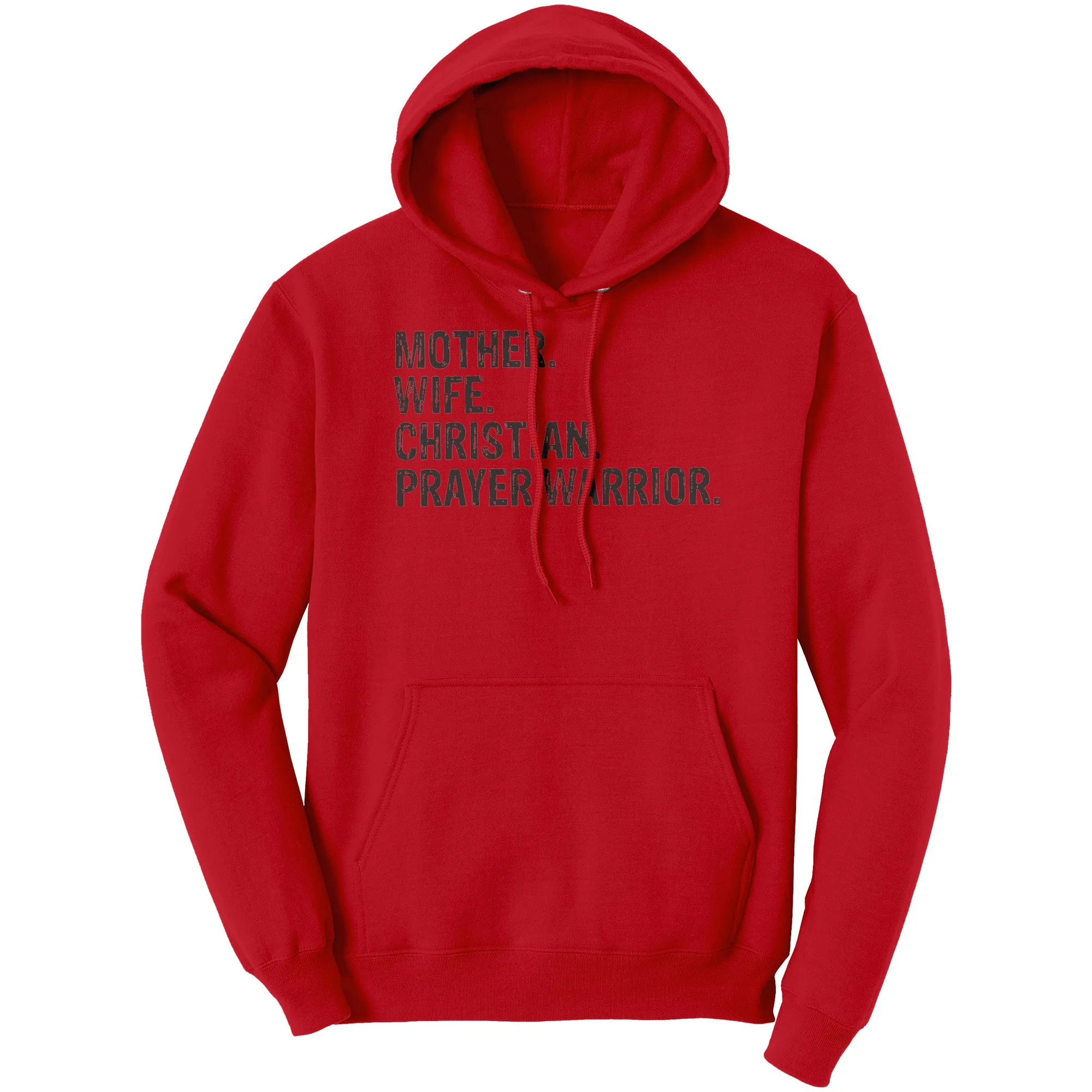 Mother. Wife. Christian. Prayer Warrior Hoodie Part 1