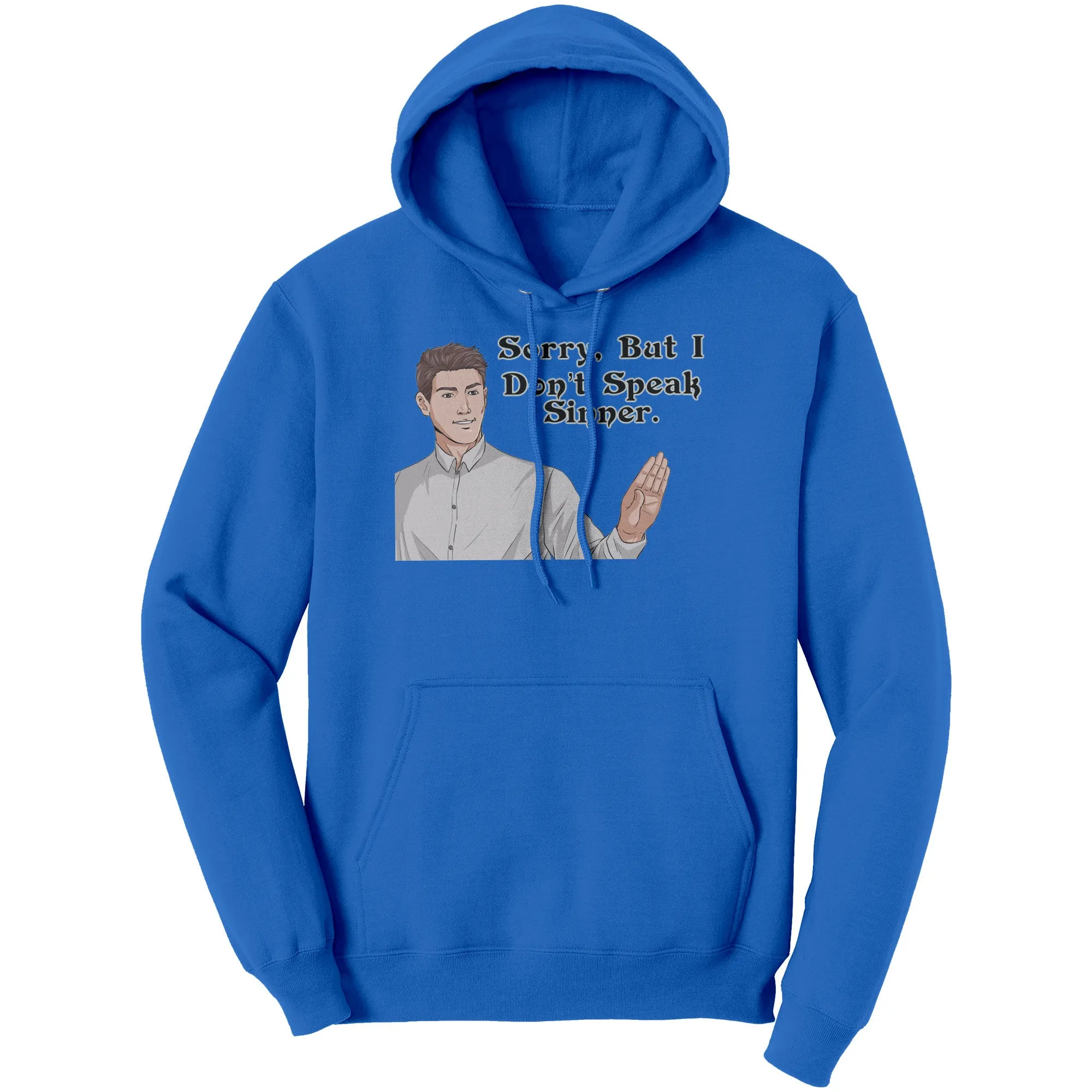 Sorry, I Don't Speak Sinner Hoodie Part 2