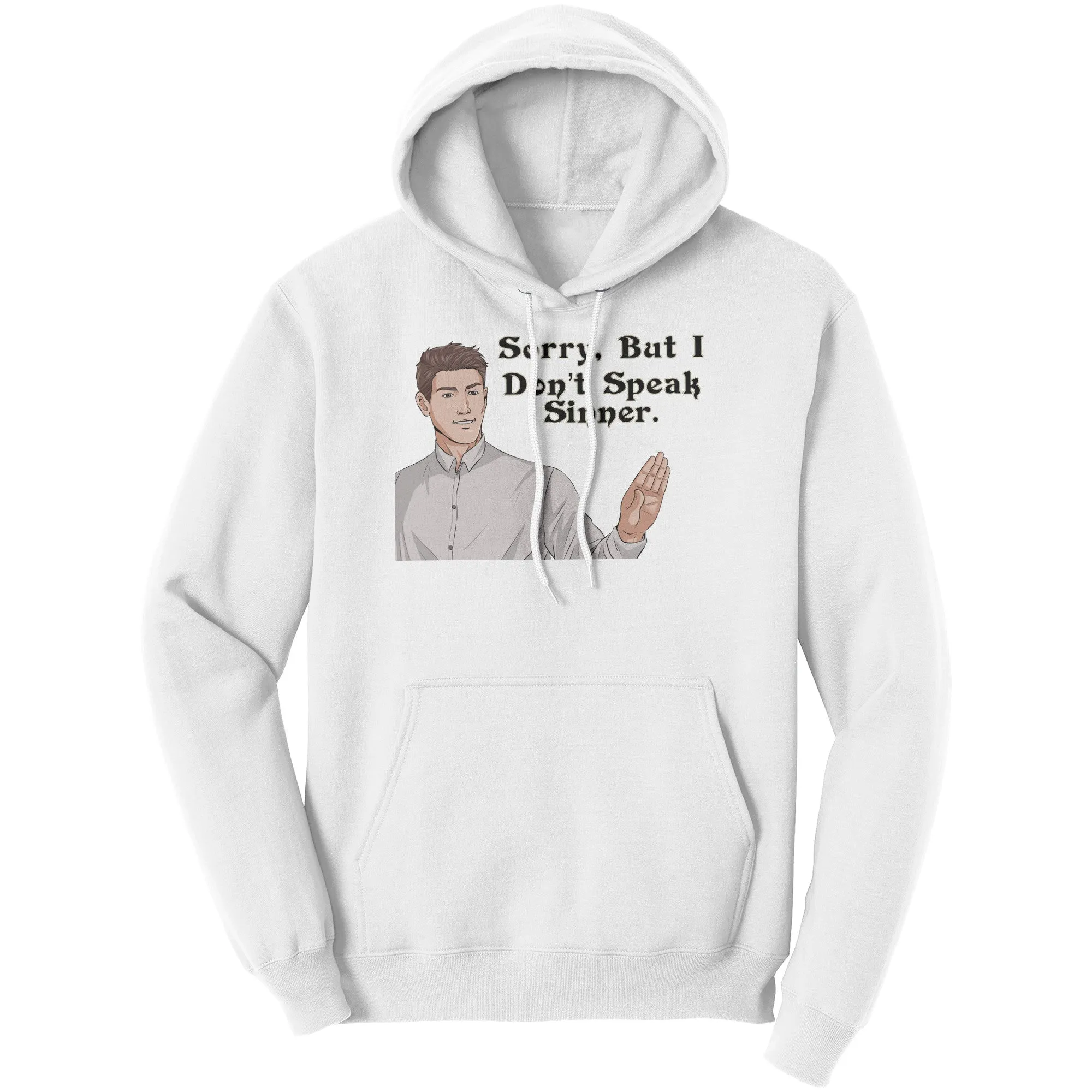 Sorry, I Don't Speak Sinner Hoodie Part 2