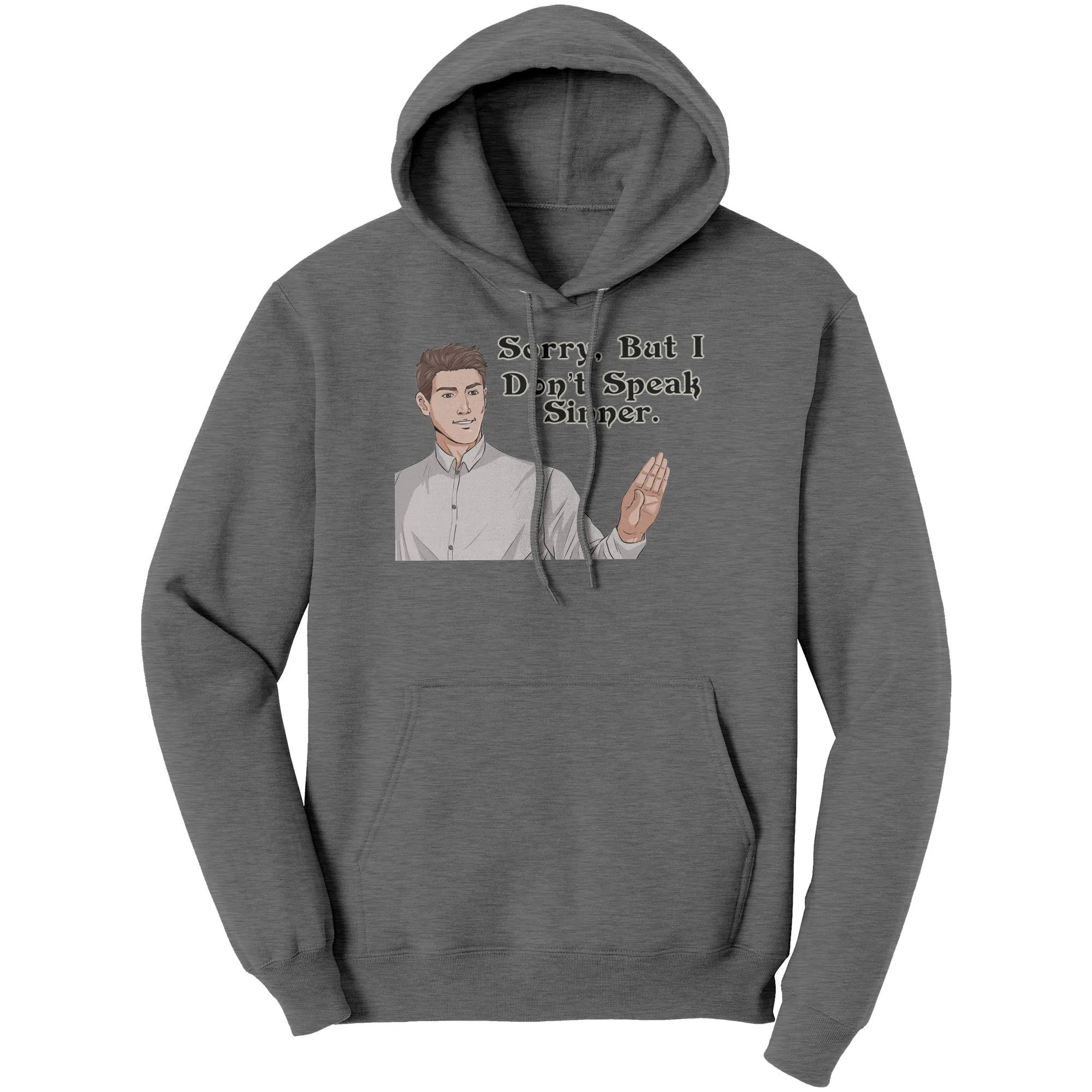 Sorry, I Don't Speak Sinner Hoodie Part 2